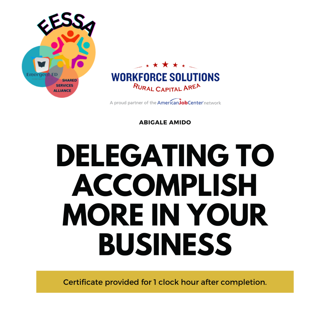 Delegating to Accomplish More in Your Business